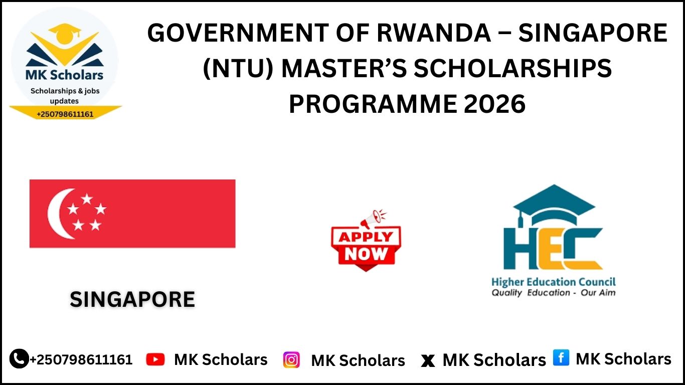 GOVERNMENT OF RWANDA – SINGAPORE (NTU) MASTER’S SCHOLARSHIPS PROGRAMME 2026